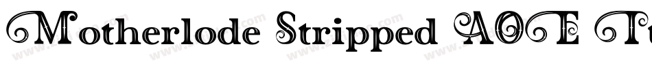 Motherlode Stripped AOE Italic字体转换